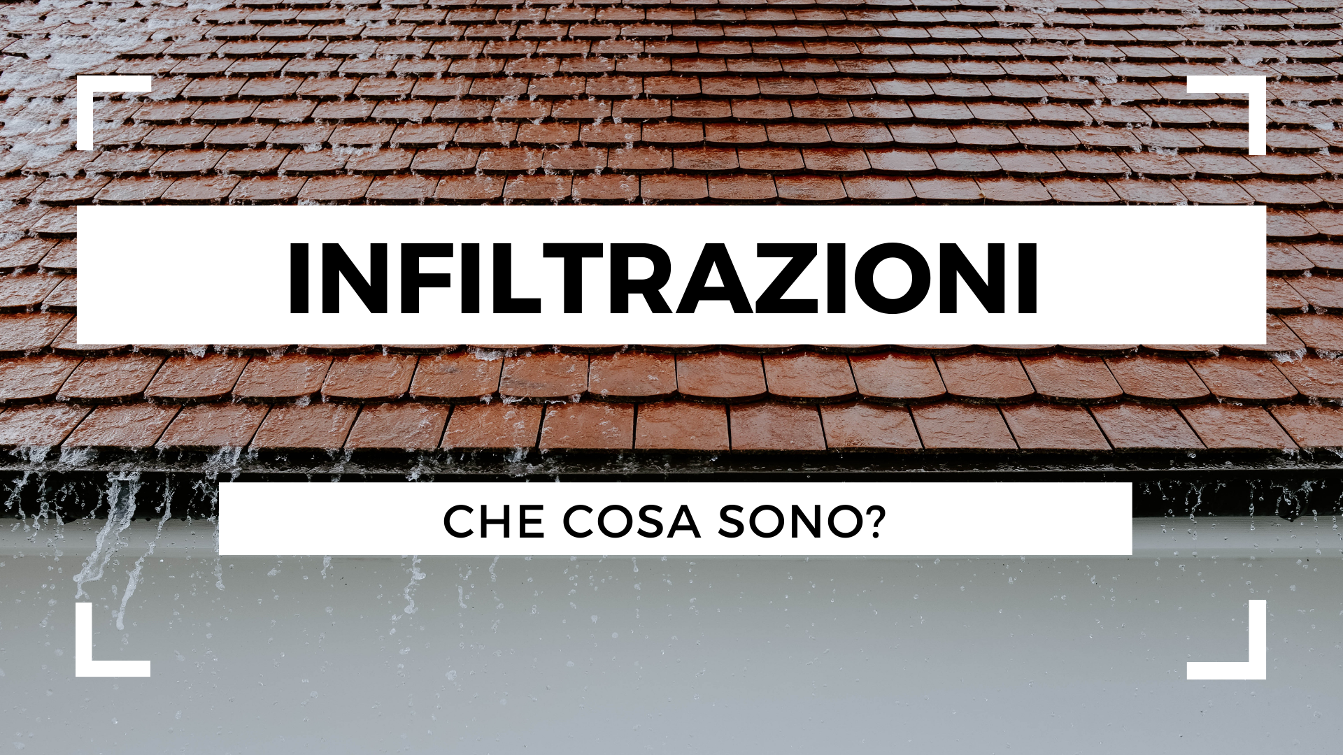 Infiltrazioni, che cosa sono