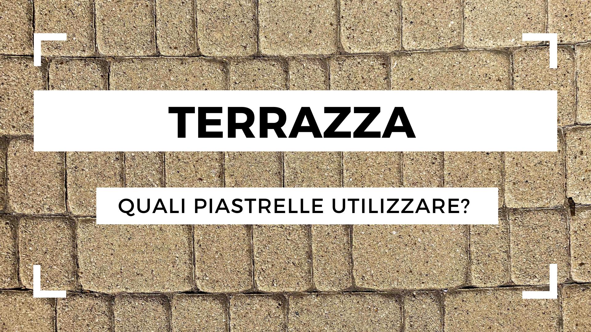 Terrazza, quali piastrelle utilizzare?