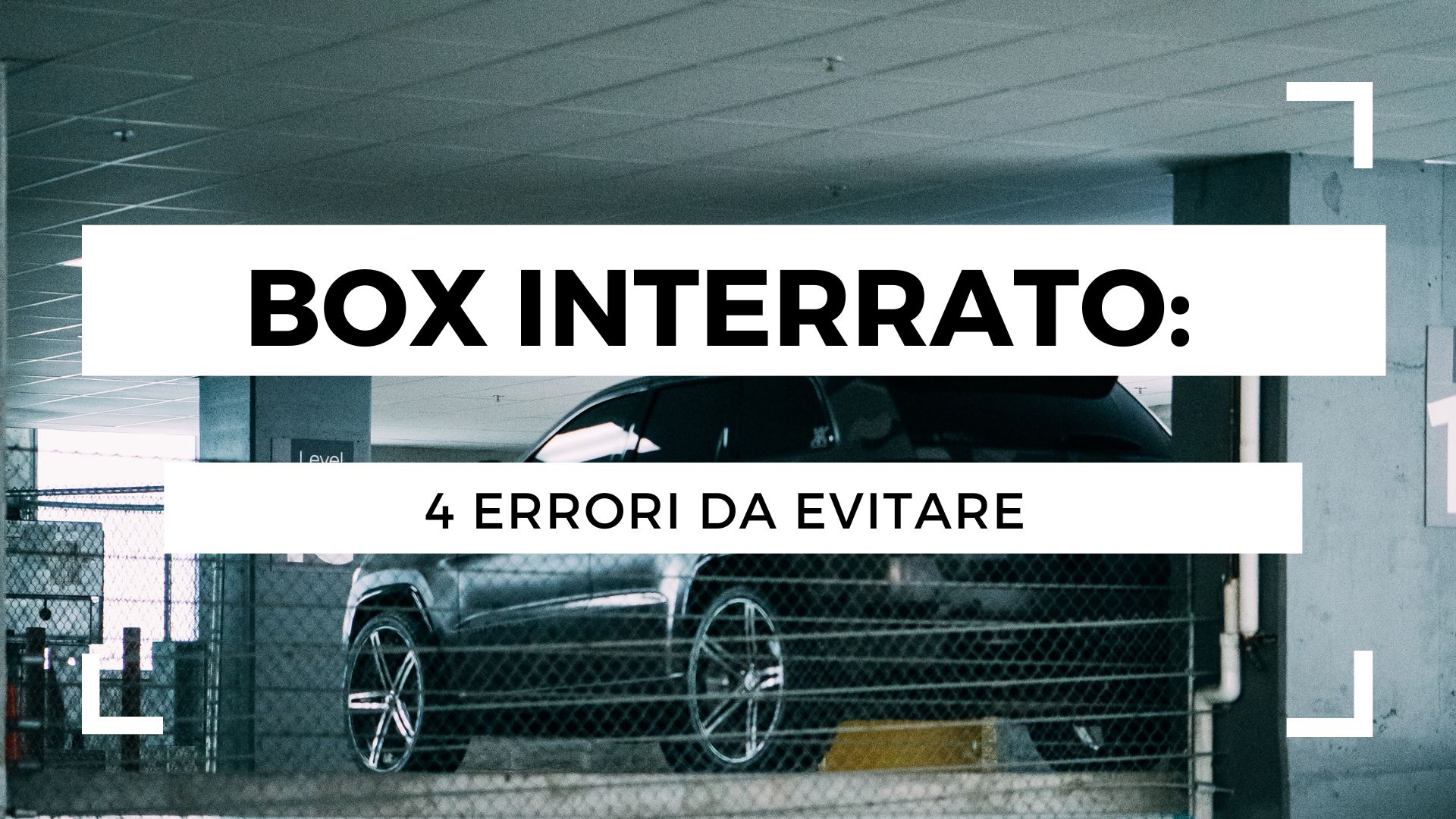 4 errori da evitare nella ristrutturazione di un box interrato