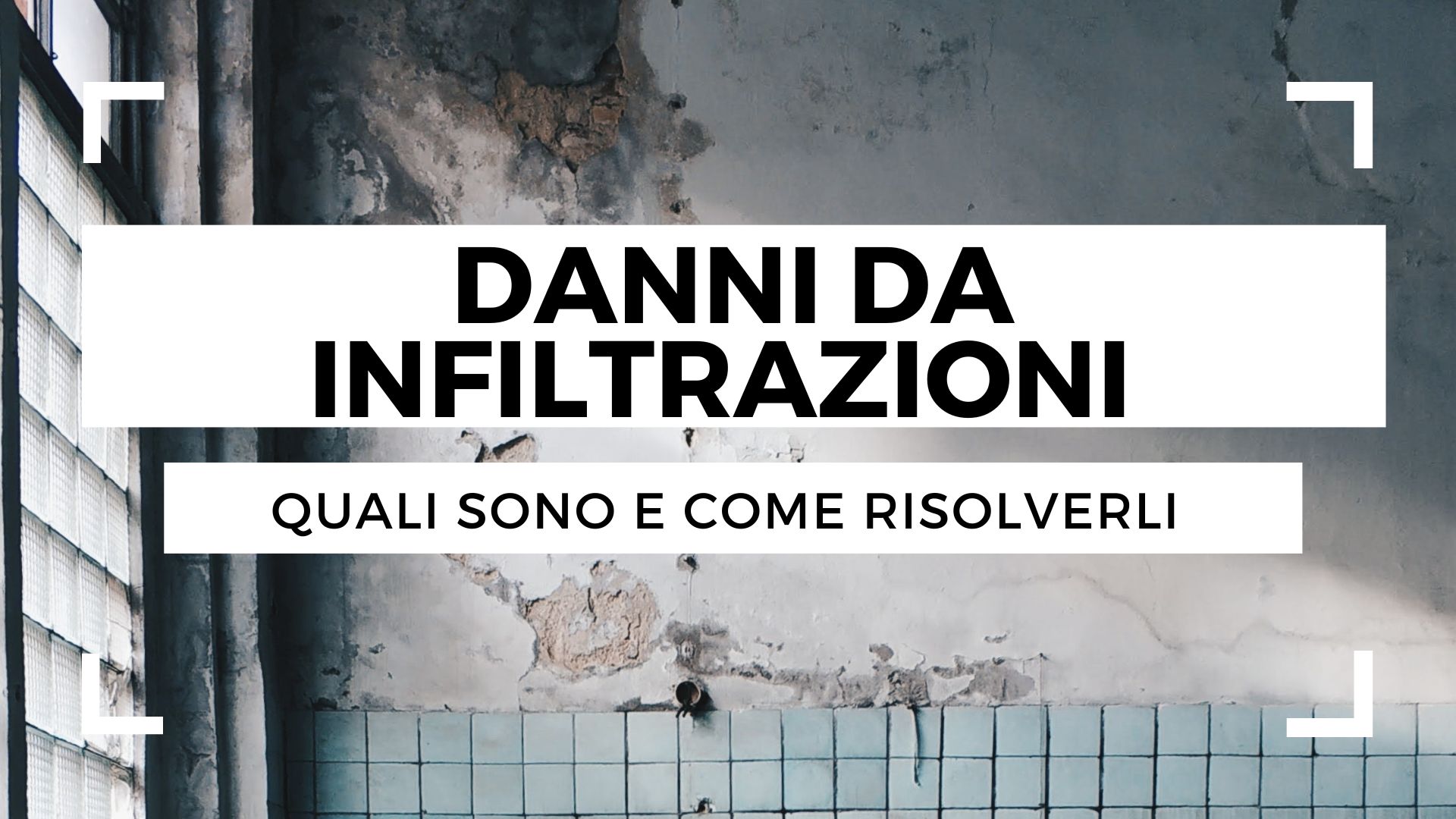 Danni da infiltrazioni: quali sono e come risolverli